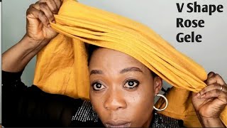 V Shape Rose Gele Tutorial