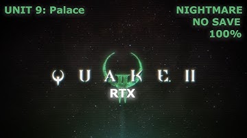 Quake 2 RTX Nightmare 100% Unit 9: Palace (3070Ti 4K 60FPS HDR)