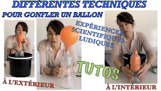 Comment gonfler un ballon sans souffler? Le ballon gonfle à l’ext ou à l’int d’une bouteille. Tuto