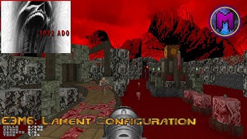 2022 A Doom Odyssey - E3M6: Lament Configuration (UVMax 13:50)