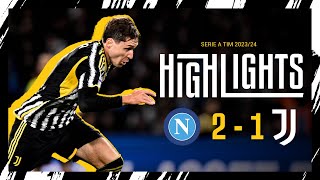 HIGHLIGHTS | NAPOLI 2-1 JUVENTUS | Chiesa torna al gol ma arriva una sconfitta al Maradona