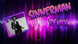 🎵"Sinnerman"🎵 (Remix)