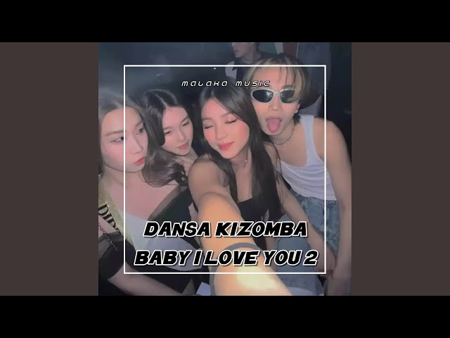 DANSA KIZOMBA BABY I LOVE YOU 2 2023 class=