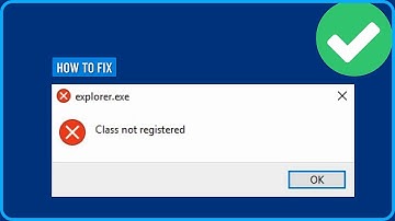How to Fix Class Not Registered Error in Windows 11/10/8/7 (2025)