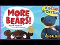 MORE BEARS | Bear Books | Animal Books | Read Aloud