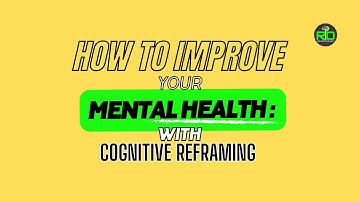 How to improve your mental health with Cognitive Reframing 🧠 #mentalhealth
