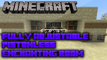 Minecraft: Pistonless Enchanting Room | Fully Adjustable |