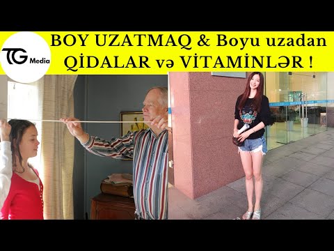 BOY UZATMAQ. Boyu uzadan QİDALAR və VİTAMİNLƏR !