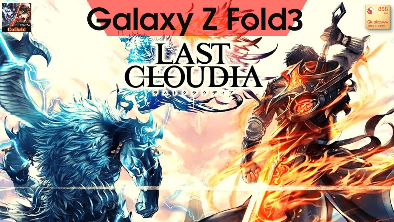 LAST CLOUDIA | RPG | Android Gameplay | Galaxy Z Fold3 12/512 Snapdragon 888 | Max Settings