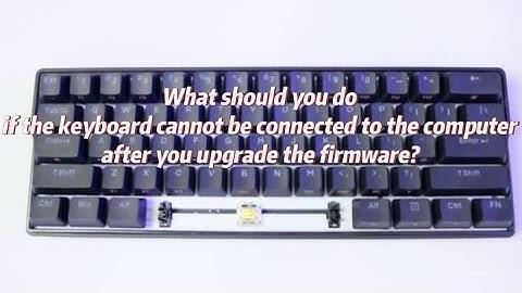 Key Steps For Firmware Upgrade #keyboard #mechanicalkeyboard #firmwareupdate