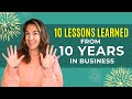 10 lessons learned from 10 years in business