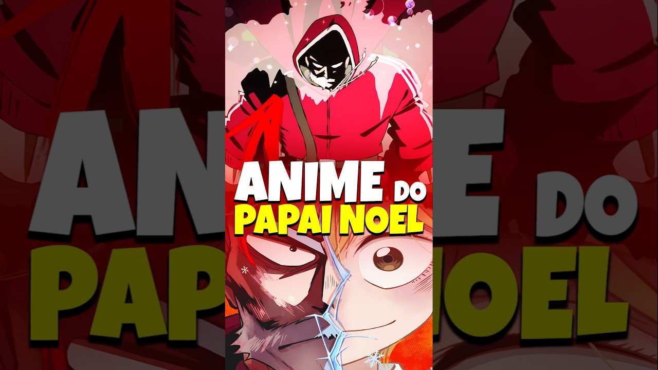 🎅 O ANIME do PAPAI NOEL que vai LANÇAR em 2025! 😱🔥 #anime #otakus #shortsanime
