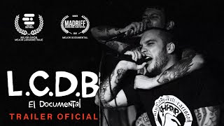 LCDB El Documental | Tráiler Oficial