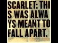 Scarlet - The Separation Of
