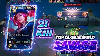 UNSTOPPABLE KILLING MACHINE 💀 21 KILLS + SAVAGE LAYLA! ~MLBB