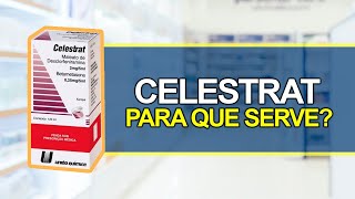 Para que serve CELESTRAT? - Bula Simples