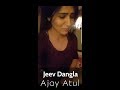 Jeev Dangla | Ajay Atul | Shashaa Tirupati