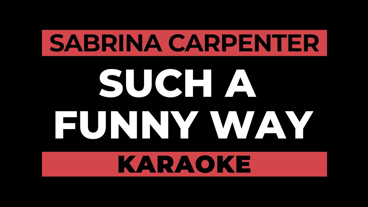 Such A Funny Way - Sabrina Carpenter | Karaoke Version