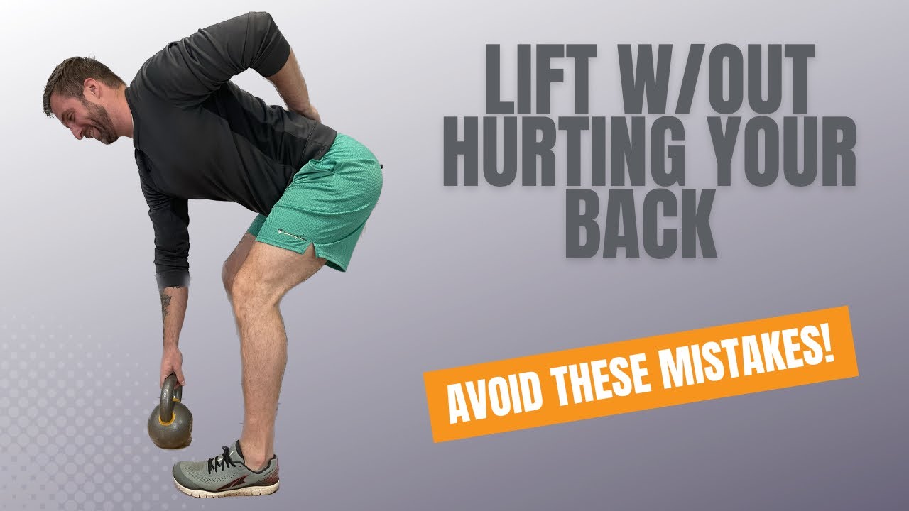 How To Lift Without Hurting Your Back 