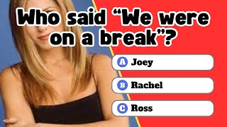 Ultimate Friends TV Show Trivia Quiz 📺 Can You Answer Them All?