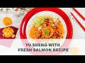 Recette de yu sheng au saumon frais  cuisiner avec bosch