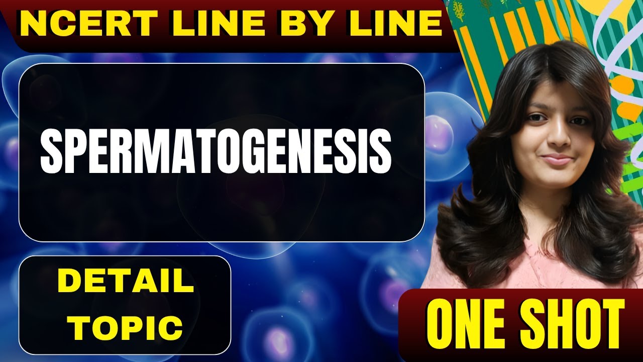 HUMAN REPRODUCTION CLASS 12 ONE SHOT | NCERT LINE BY LINE | NEET 2026 ...