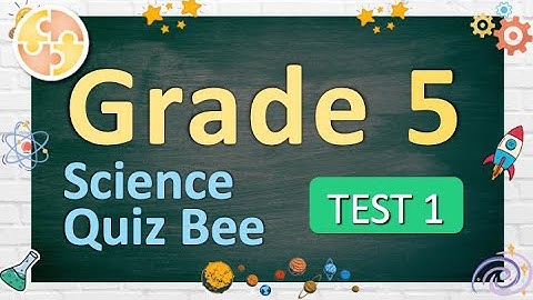 Science Quiz bee for Grade 5 | Quiz 1 | Quiz by brainYs