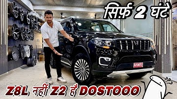 ये Z8L नहीं Z2 है dosto 😩 WHAT IS THIS 🤦🏻 SCORPIO N BASE Z2 CONVERTED Z8L TOP 😳SCORPIO MODIFIED 2025
