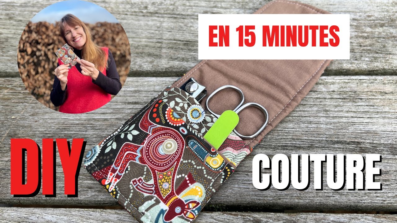 Coudre une pochette manucure facile et rapide | Tuto couture 15 minutes