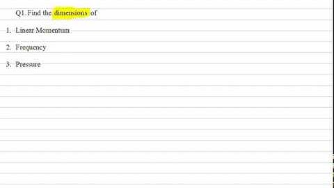 1. Find the dimensions of linear momentum frequency and pressure.|| Q1 Chapter-1 HC VERMA Part-1