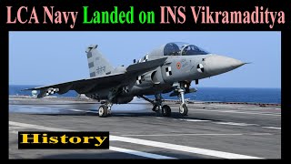 LCA Navy(Naval Tejas) 1st Time Landed on INS Vikramaditya