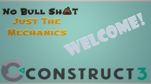 Mechanics Vault Intro - Construct 3