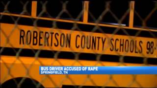 Robertson County Bus Driver Arrested for Rape