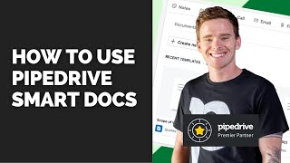 How to use Pipedrive Smart Docs