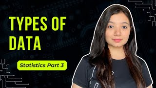 Types of Data | Types of Variables | Statistics for Data Science | Part 3 | Statistics Tutorial