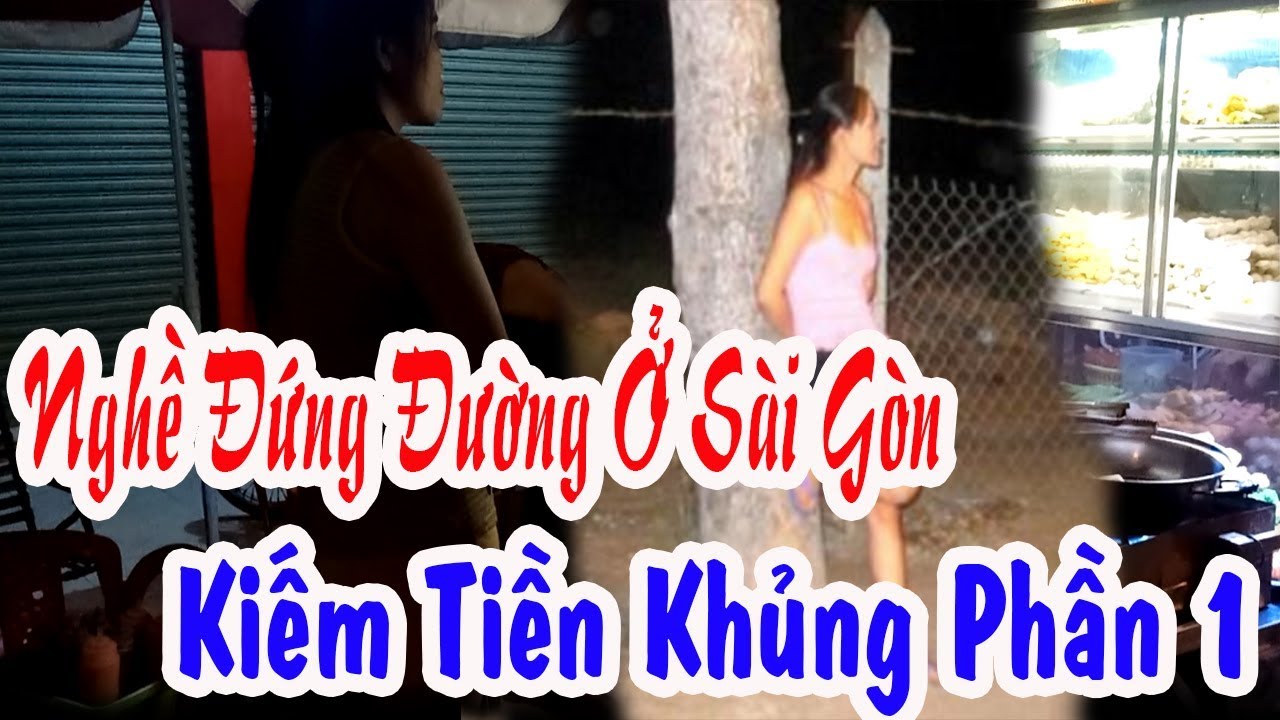Video Gái đứng đường ở Sài Gòn