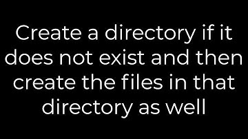 Java :Create a directory if it does not exist and then create the files in that directory as well
