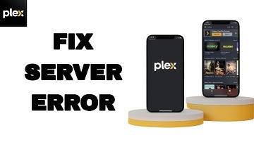 How To Fix And Solve Server Error On Plex App | Easy Fix