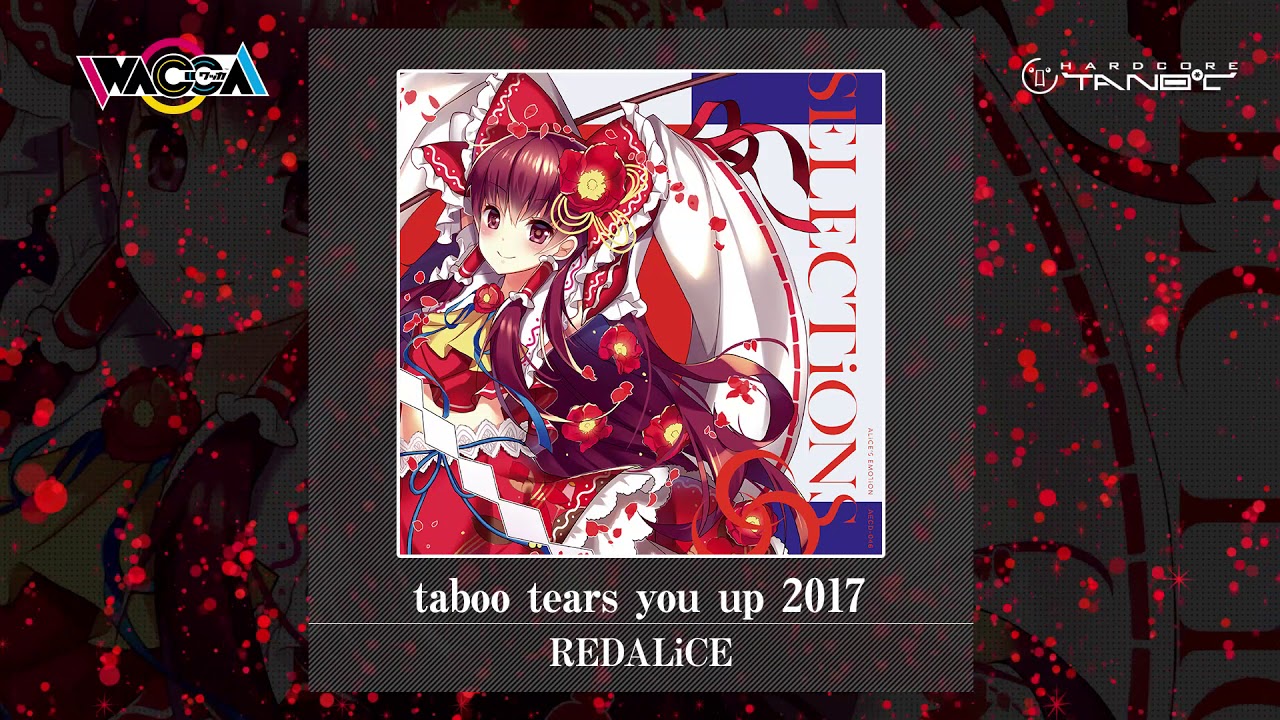 REDALiCE - taboo tears you up 2017【WACCA Edition】