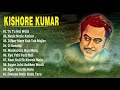 Romantic Hits Of Kishore Kumar | Kishore Kumar Best Songs Ever