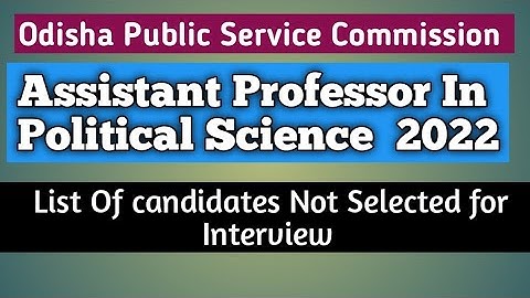 | List Of candidates Not Selected for Interview As Assistant Professor in Political Science 2022