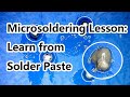 Get to Know the Solder Pastes! | Motherboard Repair Lesson