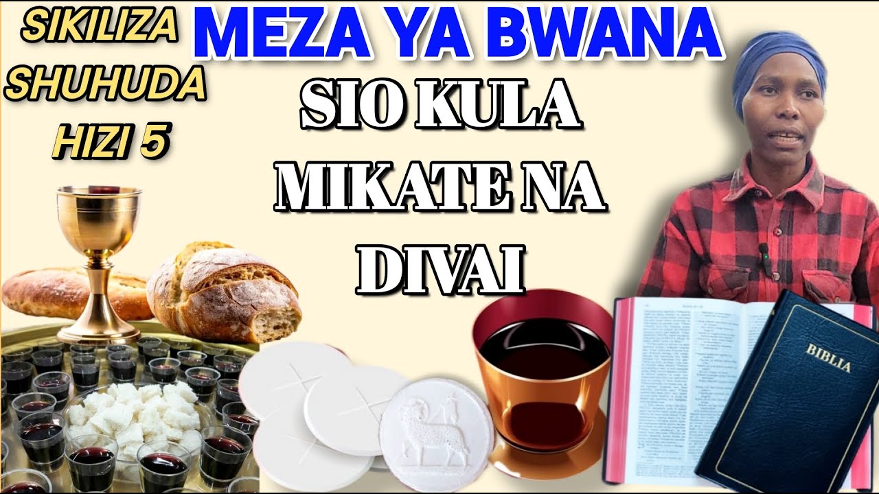 SHUHUDA TANO: MEZA YA BWANA SIO KULA MIKATE NA DIVAI