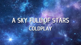 A SKY FULL OF STARS  - COLDPLAY (slowed + reverb)