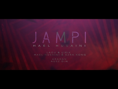 Hael Husaini - Jampi (Lirik Video) - Stay True to Yourself