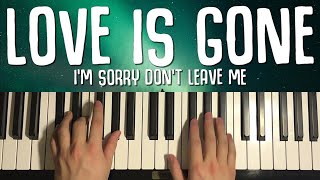 Slander - Love Is Gone (Piano Tutorial Lesson)