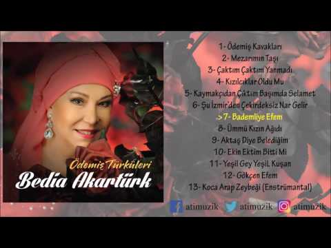 Bedia Akartürk - Bademliye Efem [Ödemiş Türküleri]