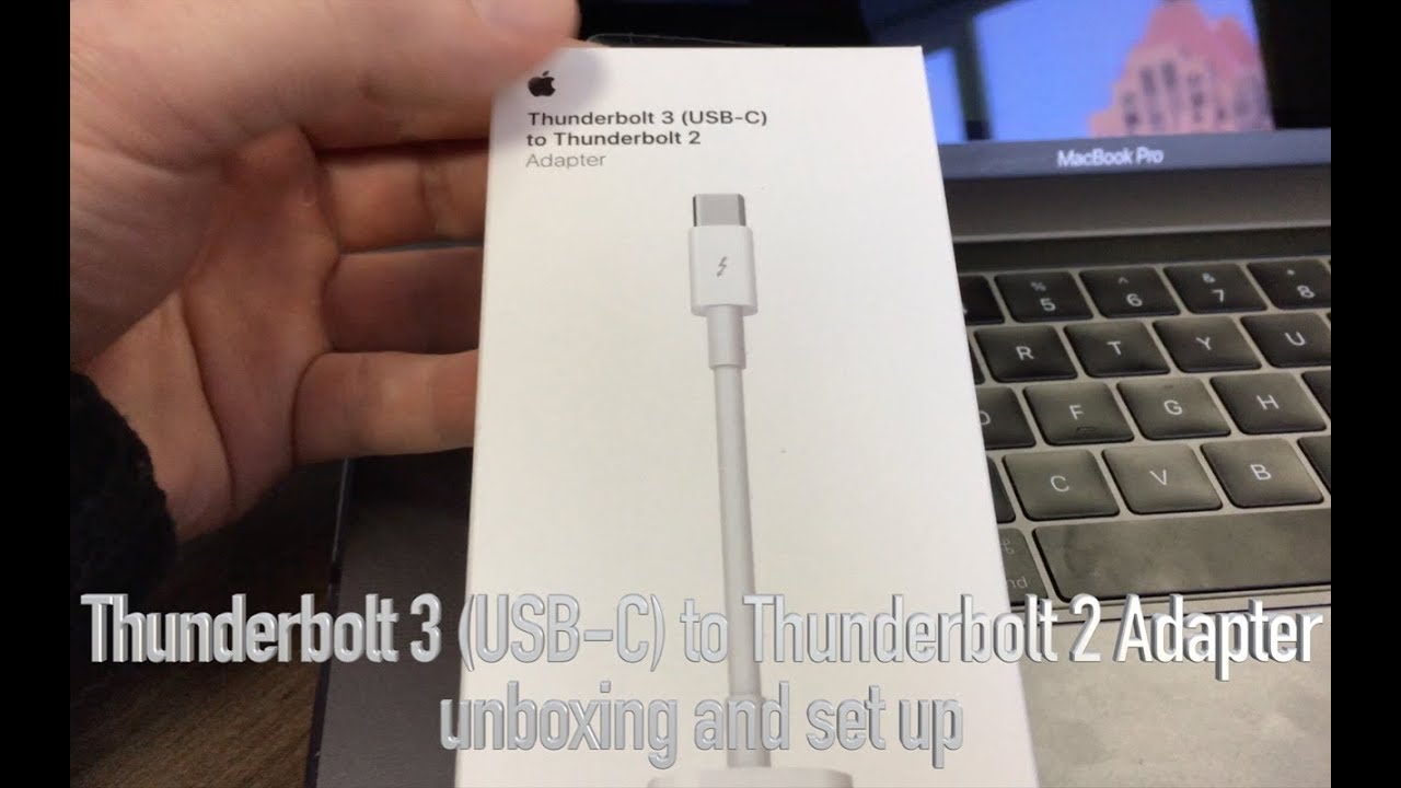 suffix menu placere Thunderbolt 3 (USB-C) to Thunderbolt 2 Adapter Unboxing and Set Up - YouTube