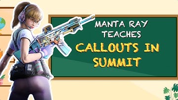 CALLOUTS in SUMMIT - Manta Ray Teaches [Lesson No. 6]