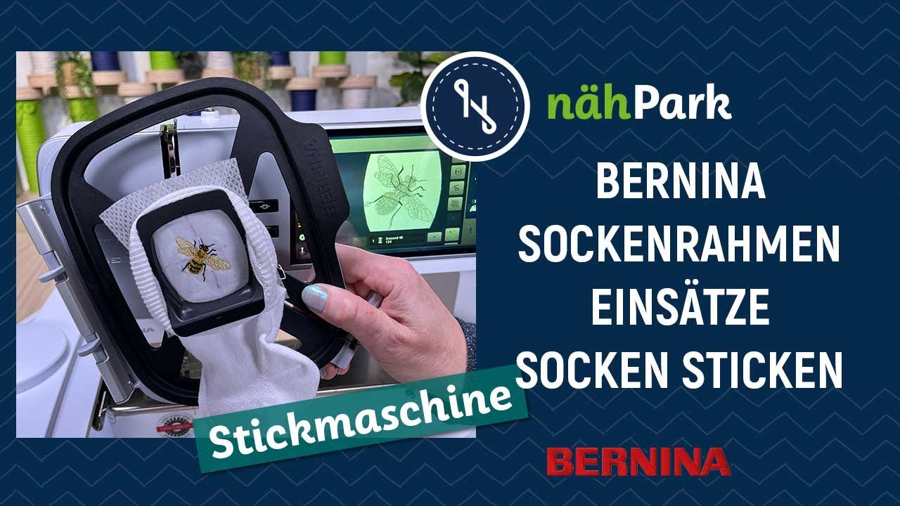 Socken sticken mit den BERNINA Sockenrahmen Einsätzen